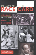 Playing the race card : melodramas of Black and white from Uncle Tom to O.J. Simpson /