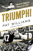 Triumph : powerful stories of athletes of faith /