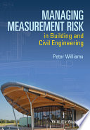 Managing measurement risk in building and civil engineering /