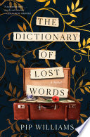 The dictionary of lost words : a novel /