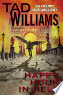 Happy hour in hell / Tad Williams.