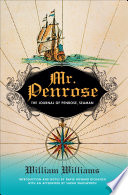 Mr. Penrose : the journal of Penrose, seaman / William Williams ; introduction and notes by David Howard Dickason ; afterword by Sarah Wadsworth.