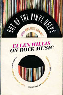 Out of the vinyl deeps : Ellen Willis on rock music /