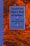 Leonard and Virginia Woolf as publishers : the Hogarth Press, 1917-41 /