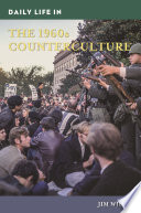 Daily life in the 1960s counterculture /