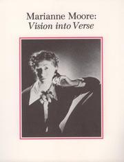 Marianne Moore : vision into verse / by Patricia C. Willis.