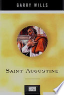 Saint Augustine / Garry Wills.