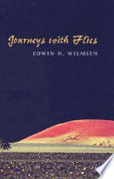 Journeys with flies / Edwin N. Wilmsen.