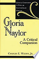 Gloria Naylor : a critical companion / Charles E. Wilson.