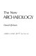 The new archaeology /