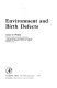 Environment and birth defects / [by] James G. Wilson.