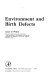 Environment and birth defects /