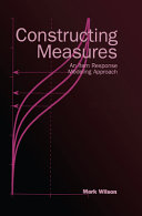 Constructing measures : an item response modeling approach /