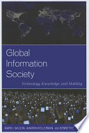 Global information society : technology, knowledge, and mobility /