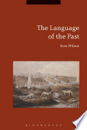 The language of the past / Ross Wilson.