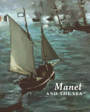 Manet and the sea / Juliet Wilson-Bareau and David Degener ; with contributions by Lloyd DeWitt [and others]