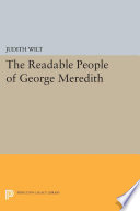 The readable people of George Meredith / Judith Wilt.