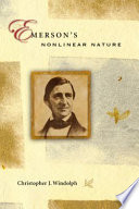 Emerson's nonlinear nature / Christopher J. Windolph.