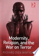 Modernity, religion, and the War on Terror /