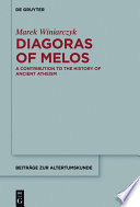 Diagoras of Melos : a contribution to the history of ancient atheism /