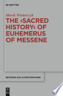 The Sacred history of Euhemerus of Messene /