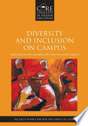 Diversity and inclusion on campus : supporting racially and ethnically underrepresented students / by Rachelle Winkle-Wagner and Angela M. Locks.