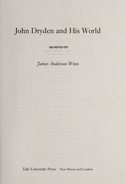 John Dryden and his world / James Anderson Winn.