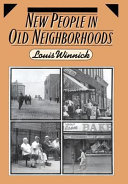 New people in old neighborhoods : the role of new immigrants in rejuvenating New York's communities / Louis Winnick.