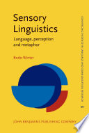 Sensory linguistics : language, perception and metaphor /