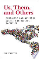 Us, them and others : pluralism and national identity in diverse societies /