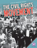 The Civil Rights Movement /