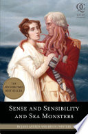 Sense and sensibility and sea monsters / by Jane Austen and Ben H. Winters ; illustrations by Eugene Smith.