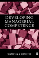 Developing managerial competence / Jonathan Winterton and Ruth Winterton.