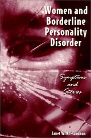 Women and borderline personality disorder : symptoms and stories / Janet Wirth-Cauchon.