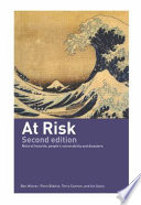 At risk : natural hazards, people's vulnerability, and disasters /