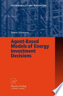 Agent-based models of energy investment decisions / Tobias Wittmann.