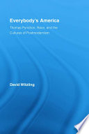 Everybody's America : Thomas Pynchon, race, and the cultures of postmodernism / David Witzling.