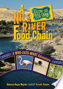 A Nile River food chain : a who-eats-what adventure /