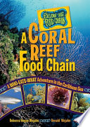 A coral reef food chain : a who-eats-what adventure in the Caribbean Sea /