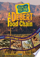 A desert food chain : a who-eats-what adventure in North America /