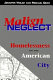 Malign neglect : homelessness in an American city / Jennifer Wolch, Michael Dear.