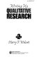 Writing up qualitative research /