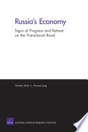 Russia's economy : signs of progress and retreat on the transitional road /