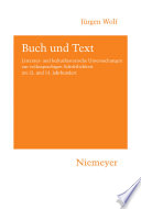 Buch und Text : Literatur- und kulturhistorische Untersuchungen zur volkssprachigen Schriftlichkeit im 12 und 13 Jahrhundert /