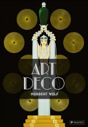 Art deco / Norbert Wolf ; [translated from the German by Cynthia Hall]