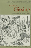 George Gissing : an annotated bibliography of writings about him / compiled and edited by Joseph J. Wolff.