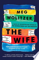 The wife : a novel / Meg Wolitzer.