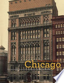 Henry Ives Cobb's Chicago : Architecture, Institutions, and the Making of a Modern Metropolis.