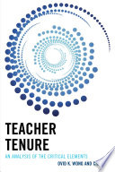 Teacher tenure : an analysis of the critical elements /