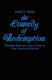 The comedy of redemption : Christian faith and comic vision in four American novelists / Ralph C. Wood.